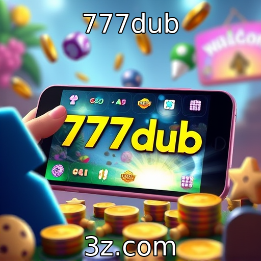 777dub : Novas tendências em jogos móveis no mercado atual
