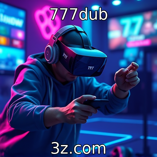 777dub | Impacto da realidade virtual na experiência gamer